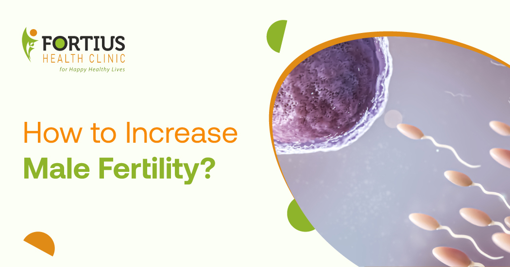 How to increase male fertility