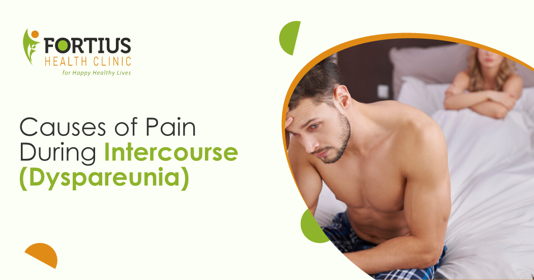 Causes of pain during intercourse (dyspareunia)