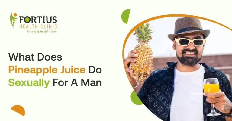 What Does Pineapple Juice Do Sexually For A Man