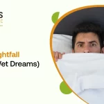 What is Nightfall in Man | Wet Dreams | Sex Dreams